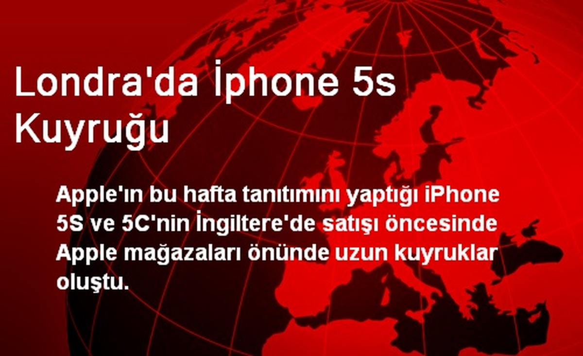 Londra\'da İPhone 5S Kuyruğu