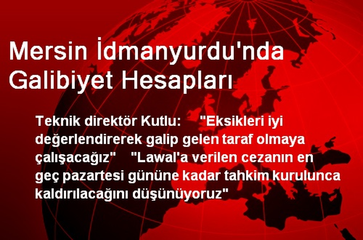 Mersin İdmanyurdu\'nda Galibiyet Hesapları