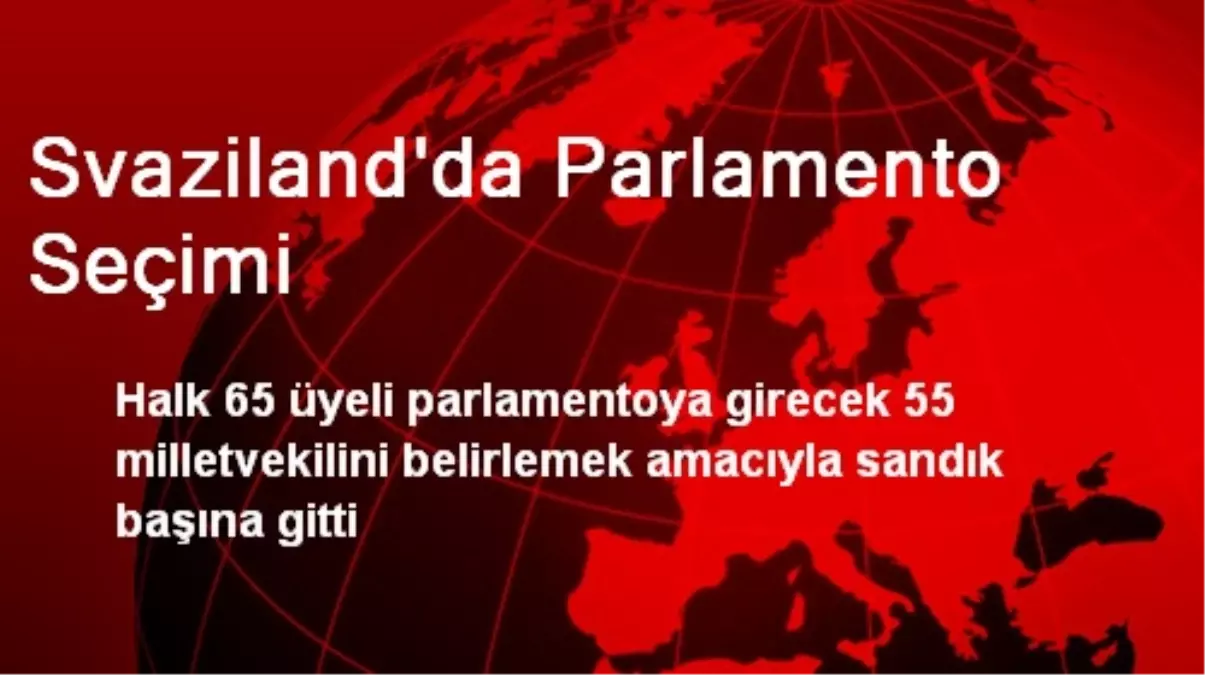 Svaziland\'da Parlamento Seçimi