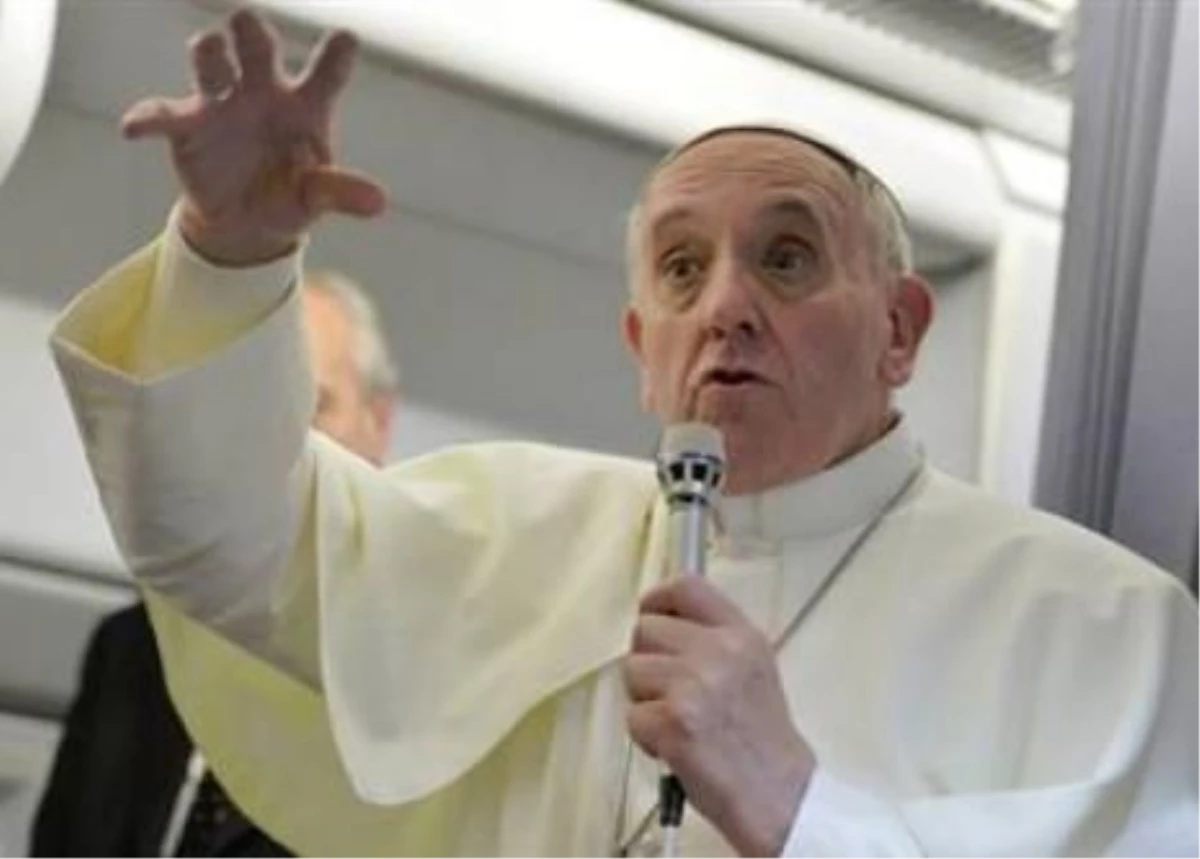 Papa, Eşcinsellere, Kürtaj Yaptıranlara ve Boşananlara Kilisenin Kapılarını Açtı