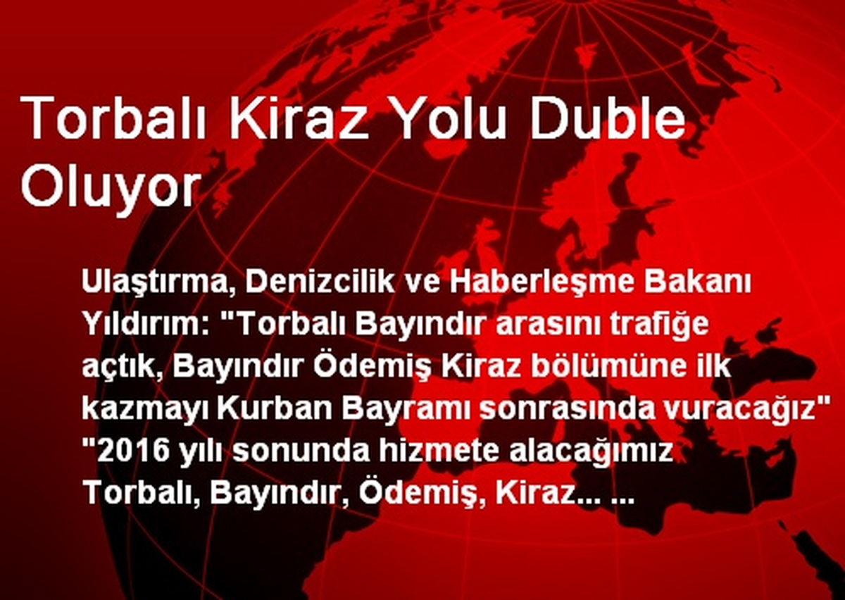Torbalı Kiraz Yolu Duble Oluyor