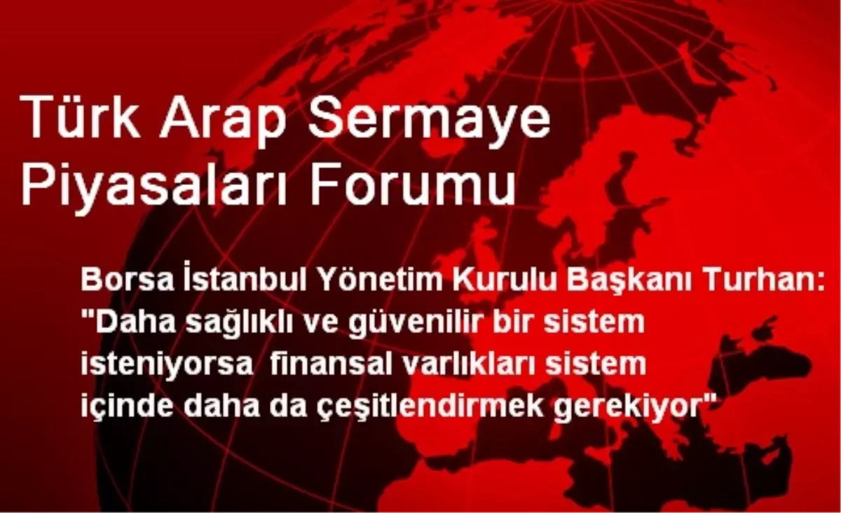 Türk Arap Sermaye Piyasaları Forumu