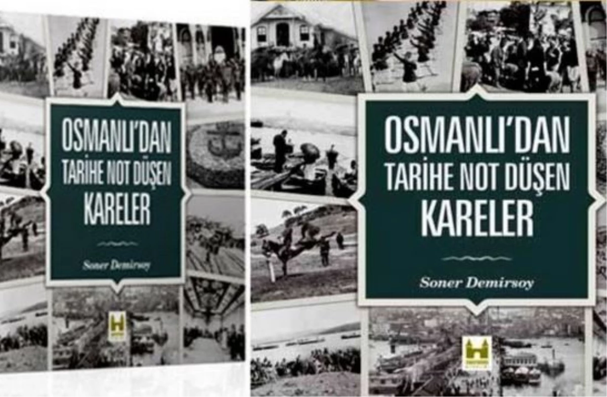 "Osmanlı\'dan Tarihe Not Düşen Kareler" Kitabı Çıktı