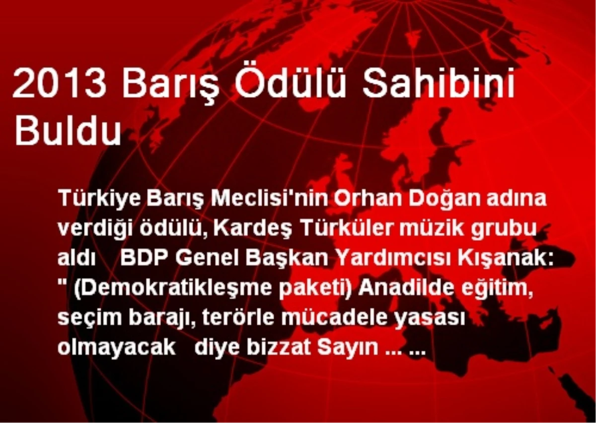 2013 Barış Ödülü Sahibini Buldu