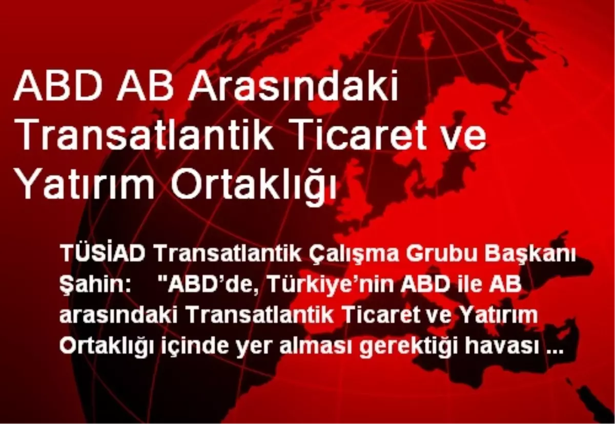 ABD AB Arasındaki Transatlantik Ticaret ve Yatırım Ortaklığı