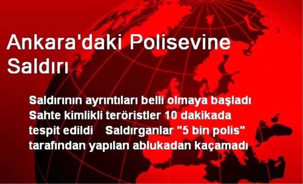 Ankara\'daki Polisevine Saldıranlar Yakalandı
