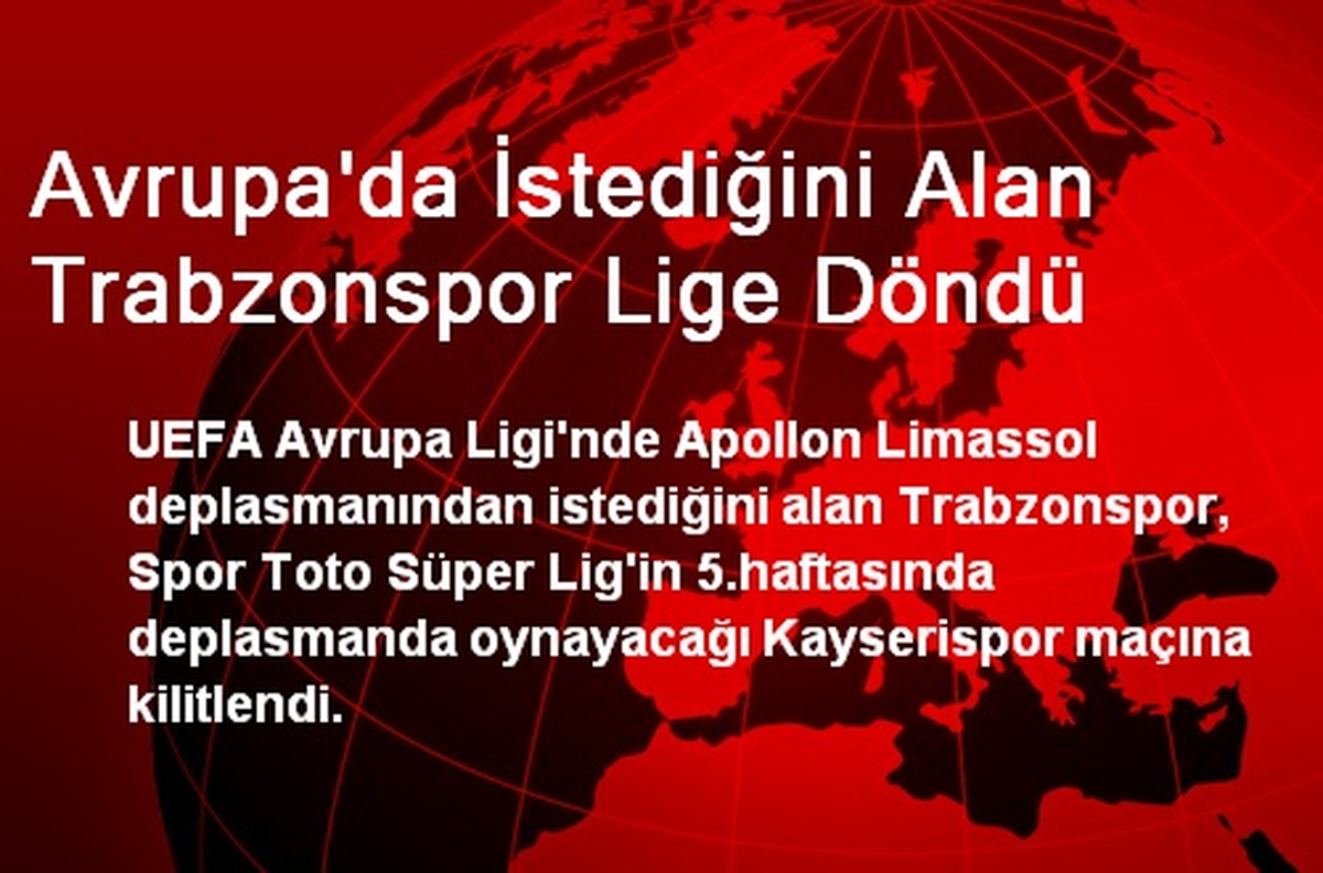 Avrupa\'da İstediğini Alan Trabzonspor Lige Döndü