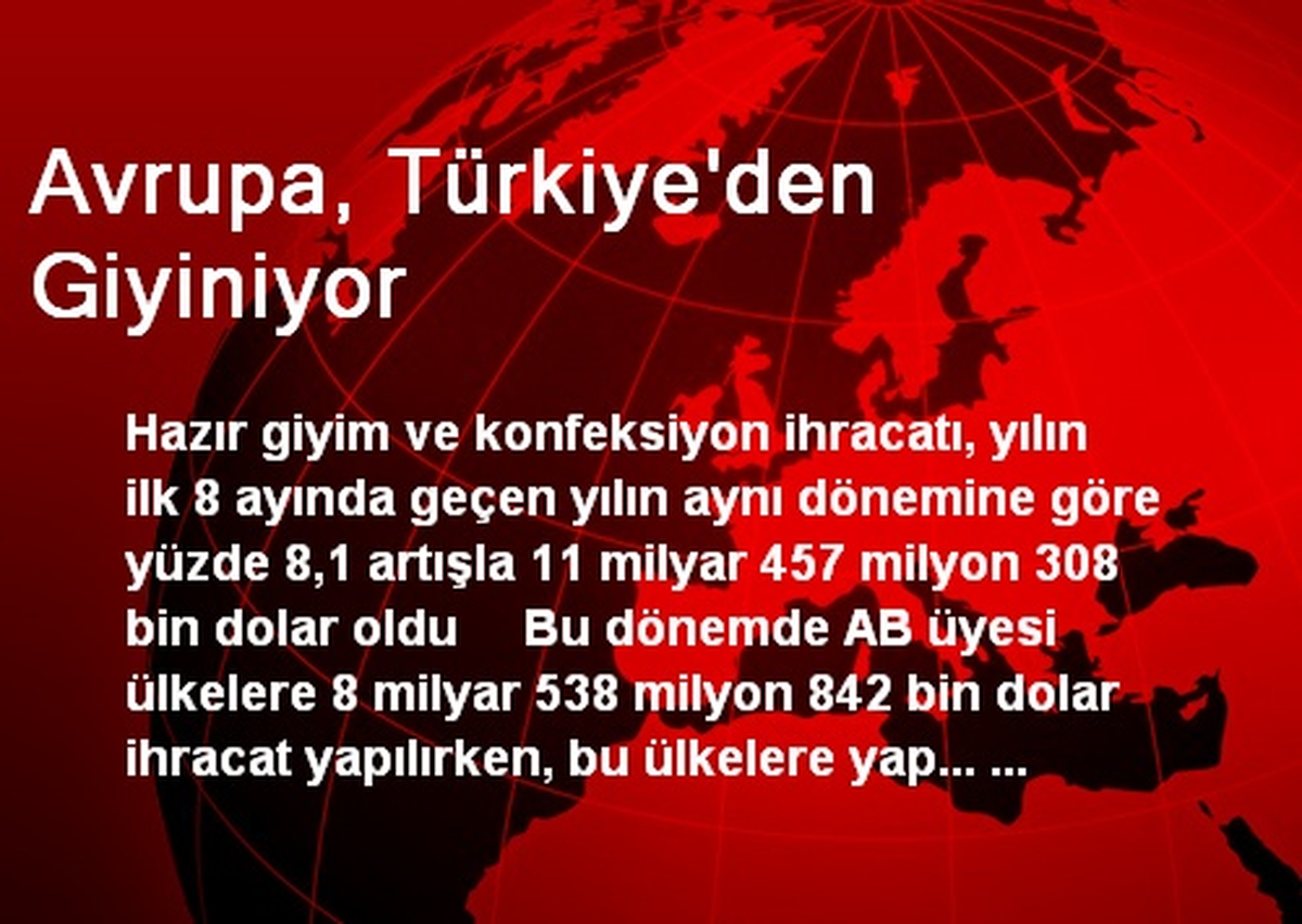 Avrupa, Türkiye\'den Giyiniyor