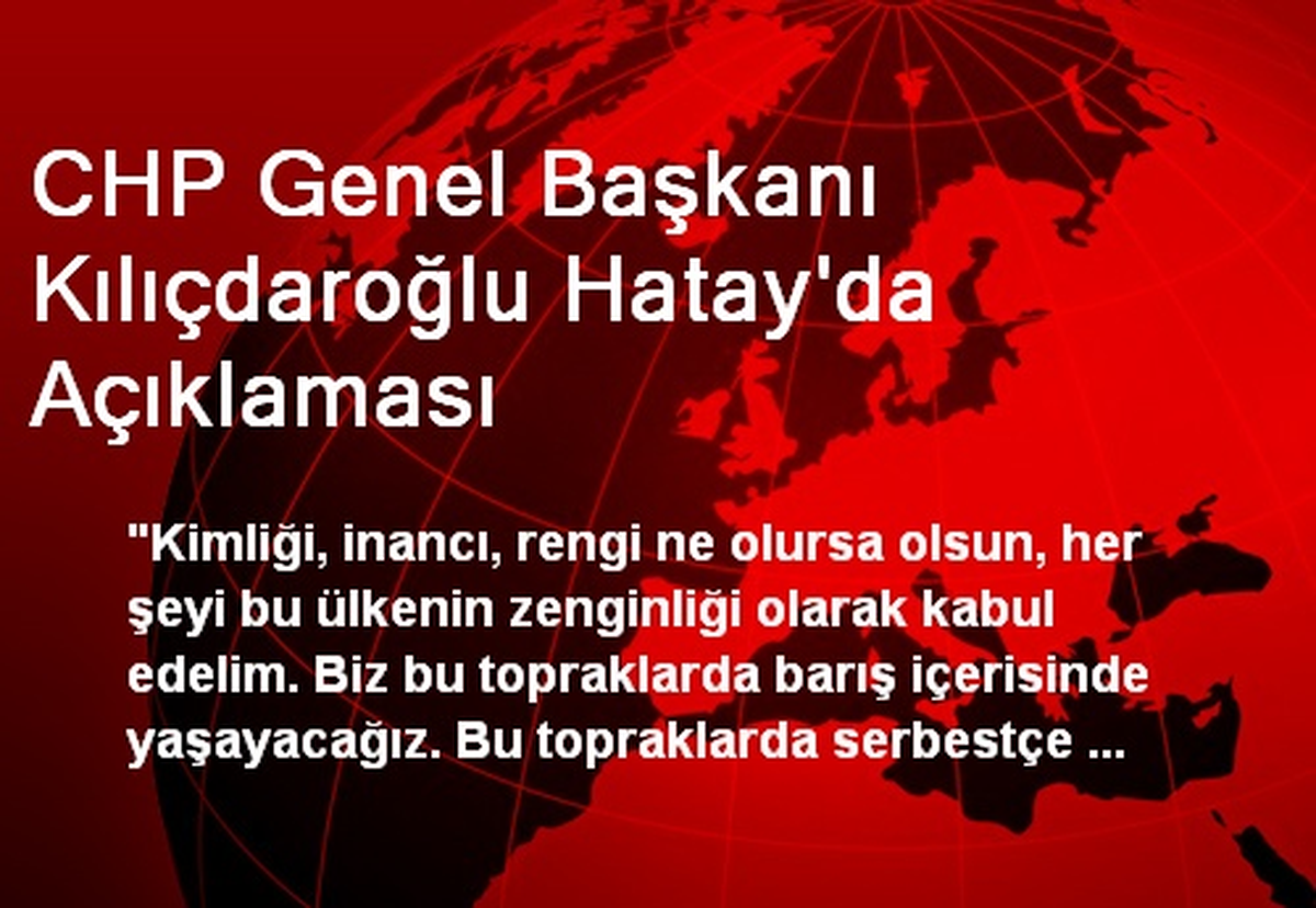 Kılıçdaroğlu: İslam Barış Demektir