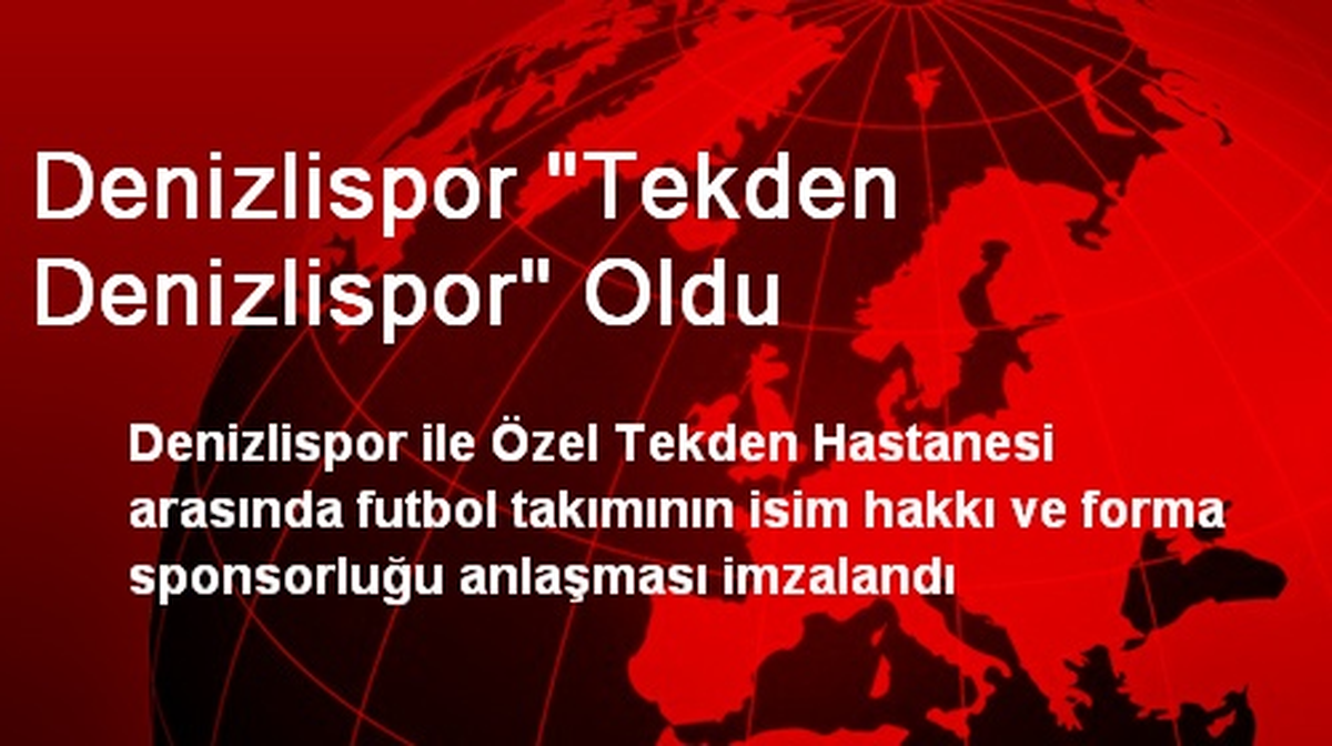 Denizlispor "Tekden Denizlispor" Oldu