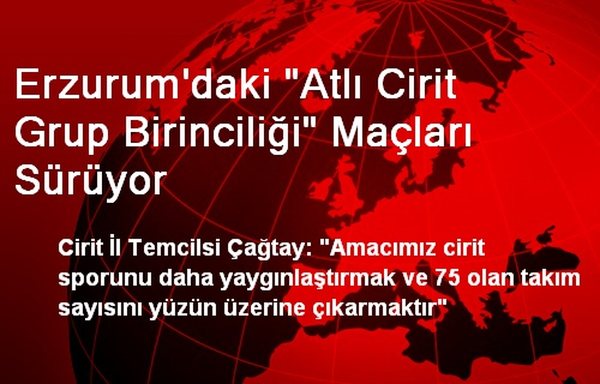 Erzurum\'daki "Atlı Cirit Grup Birinciliği" Maçları Sürüyor
