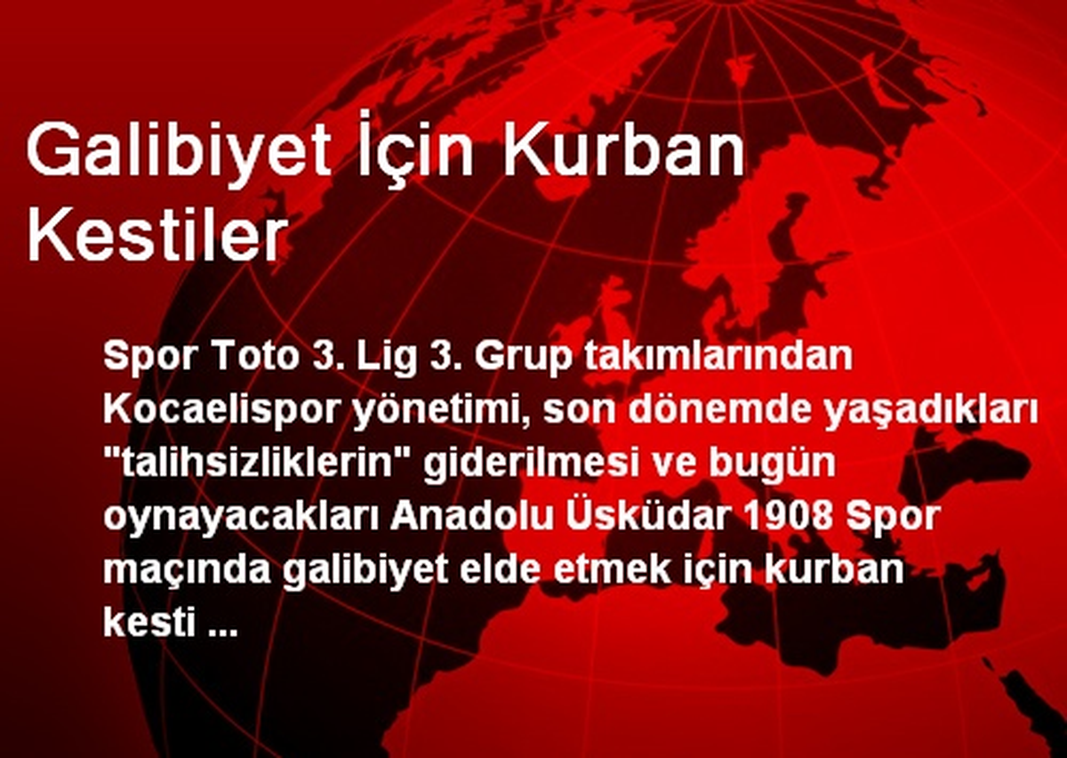 Galibiyet İçin Kurban Kestiler