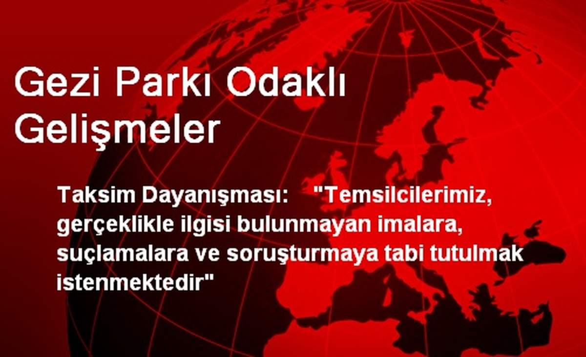 Gezi Parkı Odaklı Gelişmeler