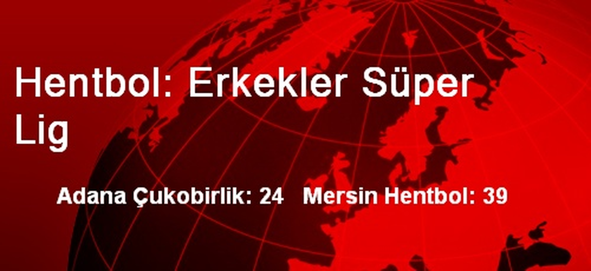 Hentbol: Erkekler Süper Lig