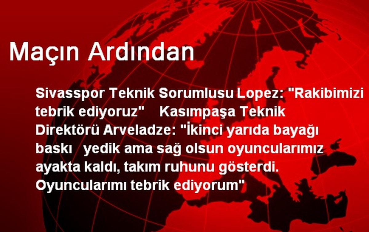 Maçın Ardından
