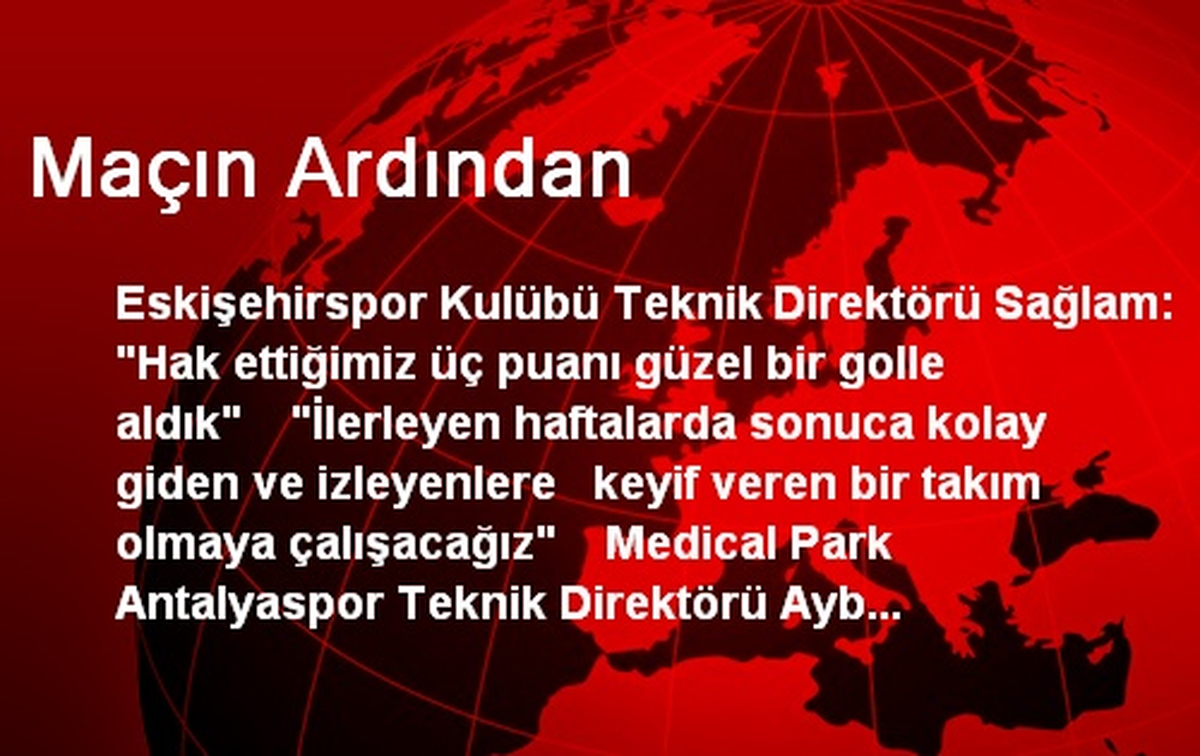 Maçın Ardından