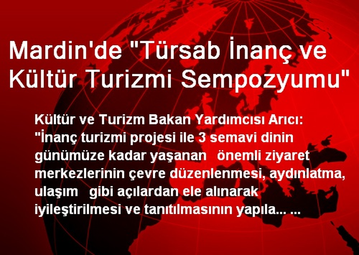 Mardin\'de "Türsab İnanç ve Kültür Turizmi Sempozyumu"