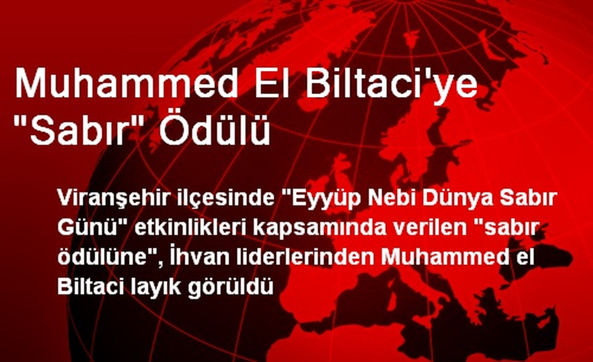 Muhammed El Biltaci\'ye "Sabır" Ödülü
