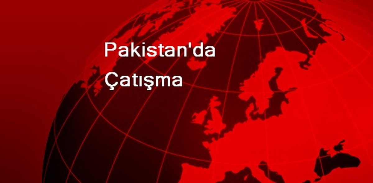 Pakistan\'da Çatışma