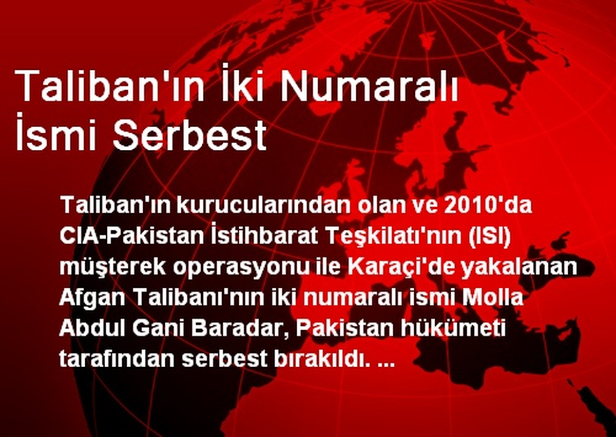 Taliban\'ın İki Numaralı İsmi Serbest