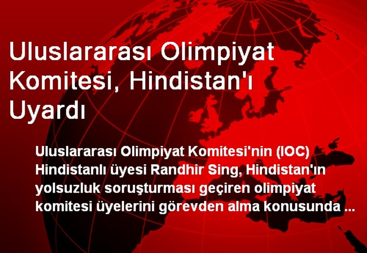 Uluslararası Olimpiyat Komitesi, Hindistan\'ı Uyardı