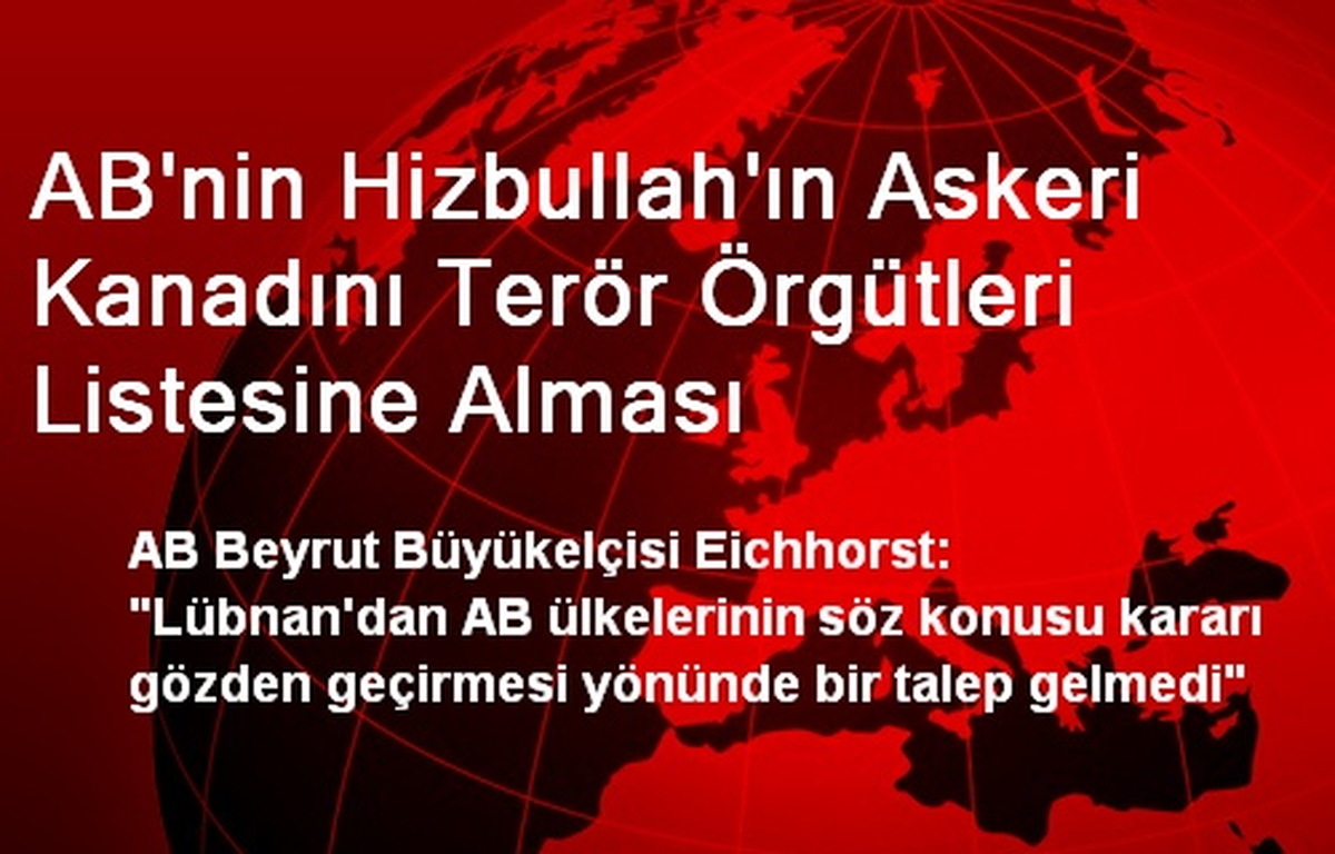 AB\'nin Hizbullah\'ın Askeri Kanadını Terör Örgütleri Listesine Alması