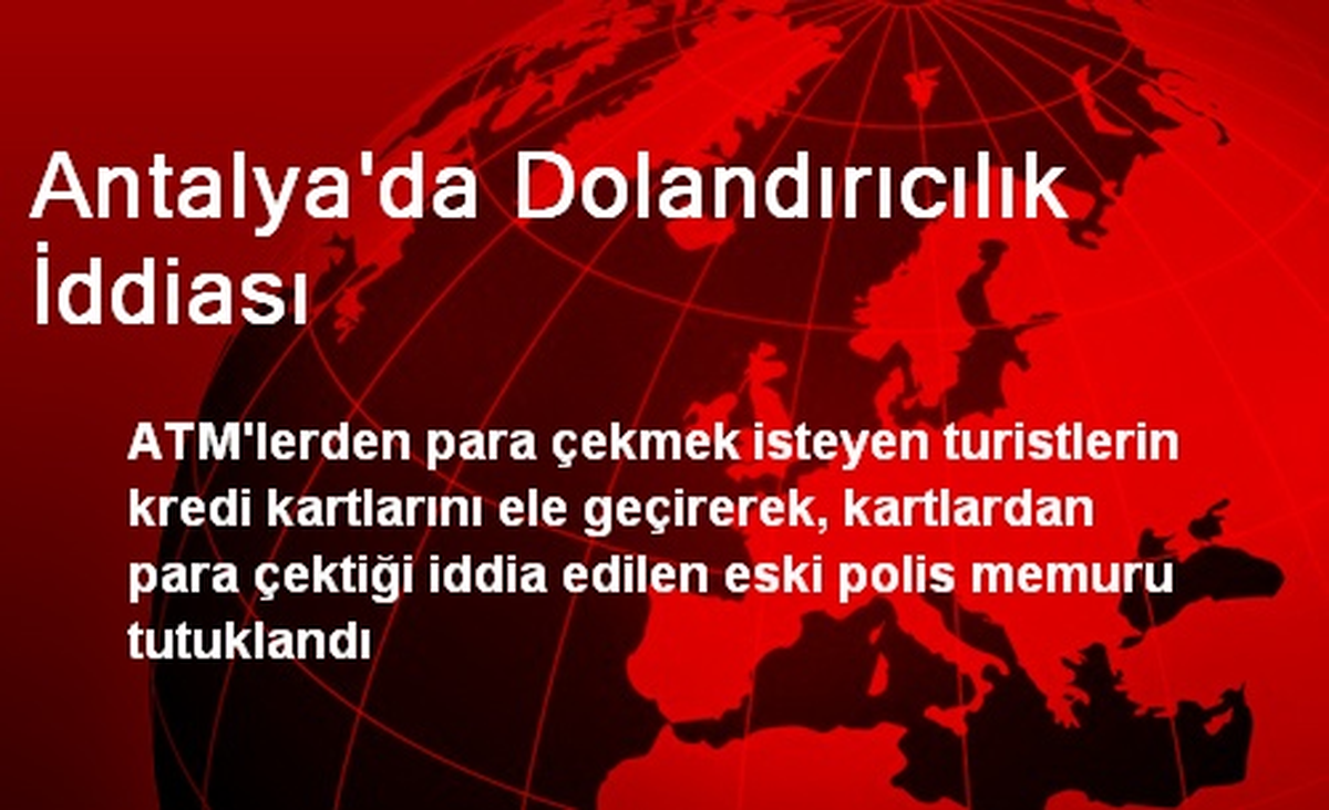 Antalya\'da Dolandırıcılık İddiası