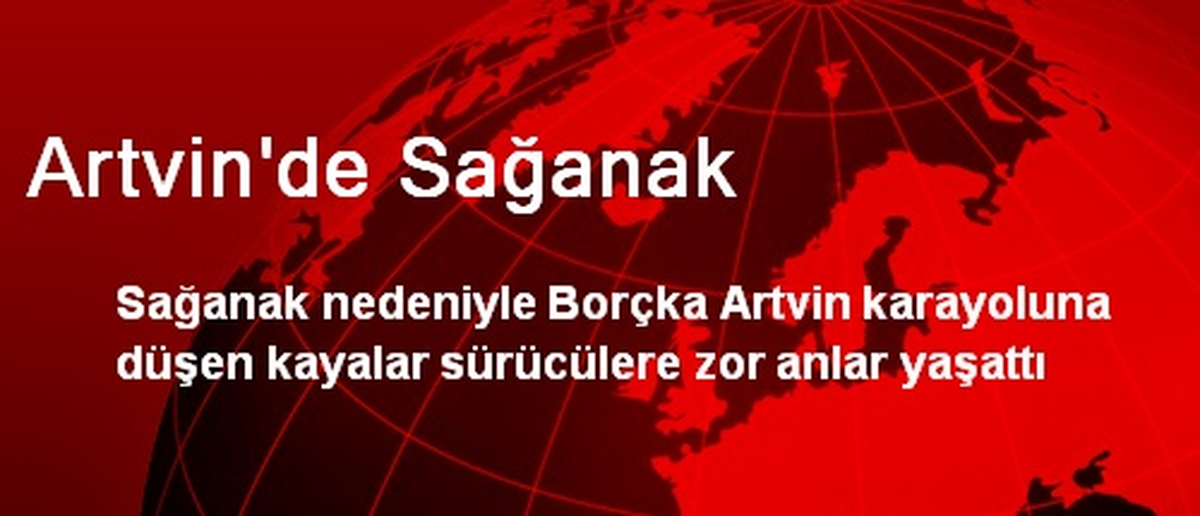 Artvin\'de Sağanak