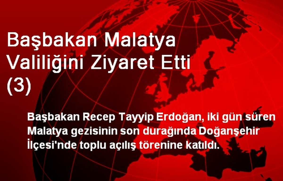 Başbakan Malatya Valiliğini Ziyaret Etti (3)