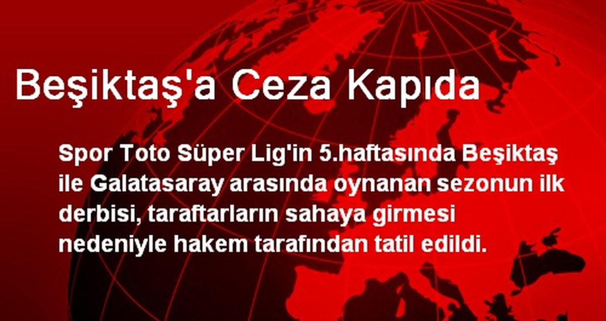 Beşiktaş\'a Ceza Kapıda