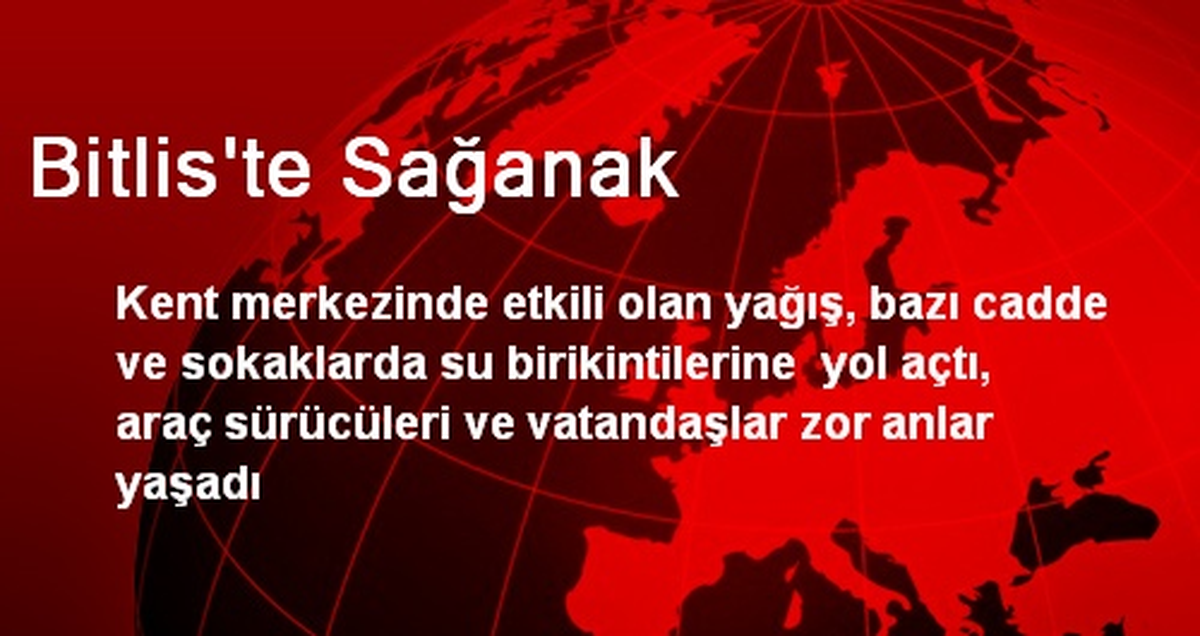 Bitlis\'te Sağanak