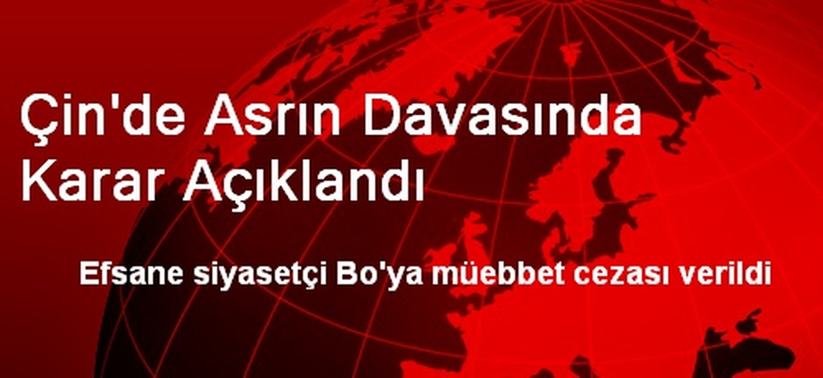 Çin\'de Ticaret Bakanı\'na Müebbet Hapis Cezası Verildi