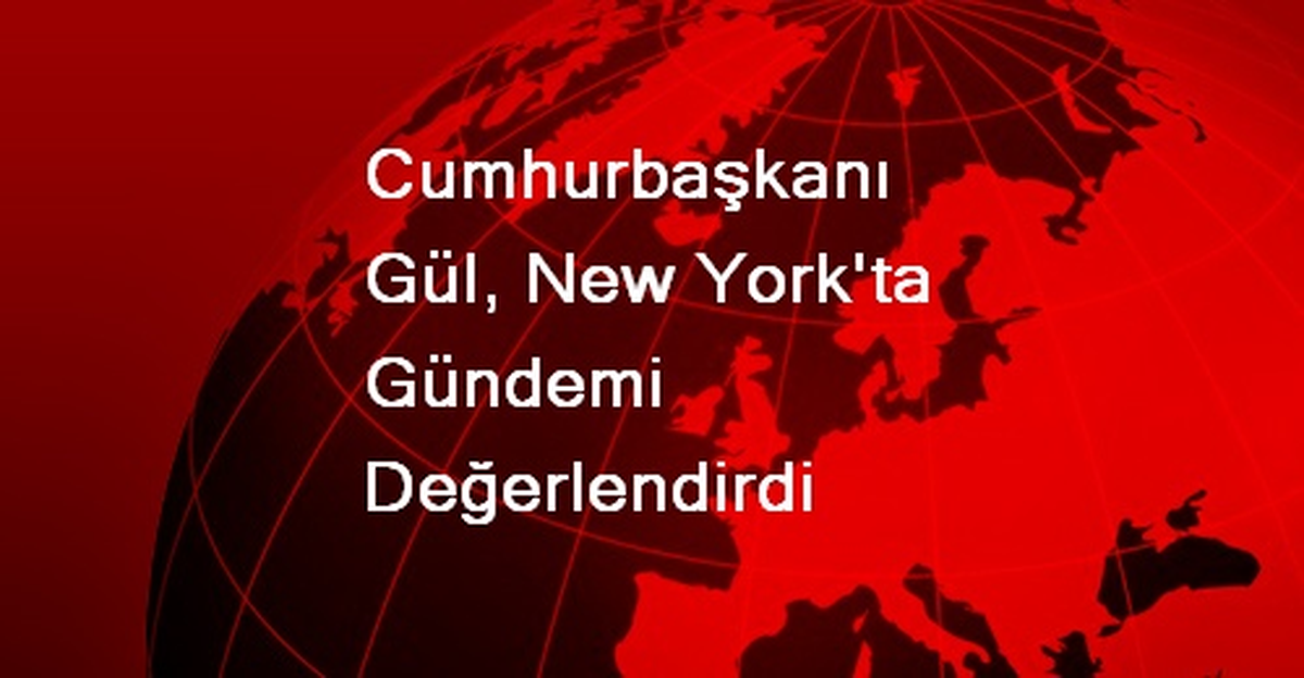 Gül: Sınırdaki Radikal Gruplar Bizim İçin Büyük Tehdit