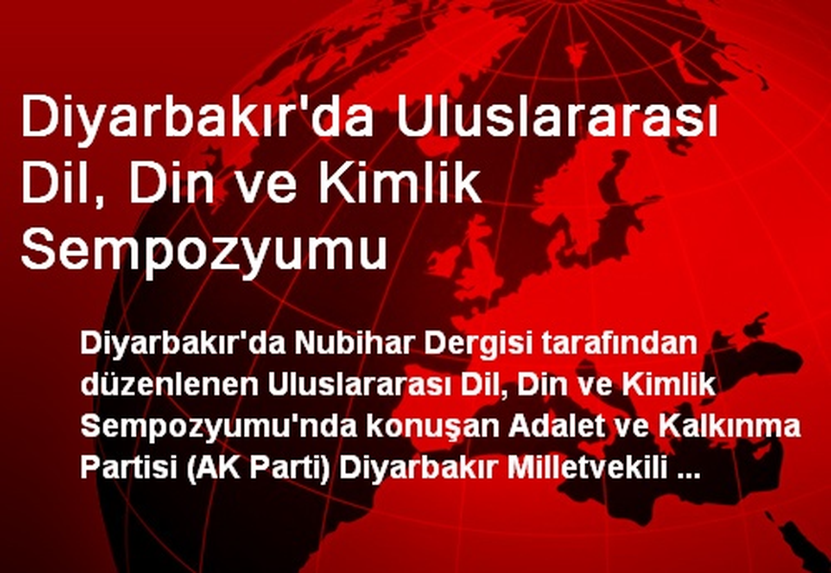 Diyarbakır\'da Uluslararası Dil, Din ve Kimlik Sempozyumu