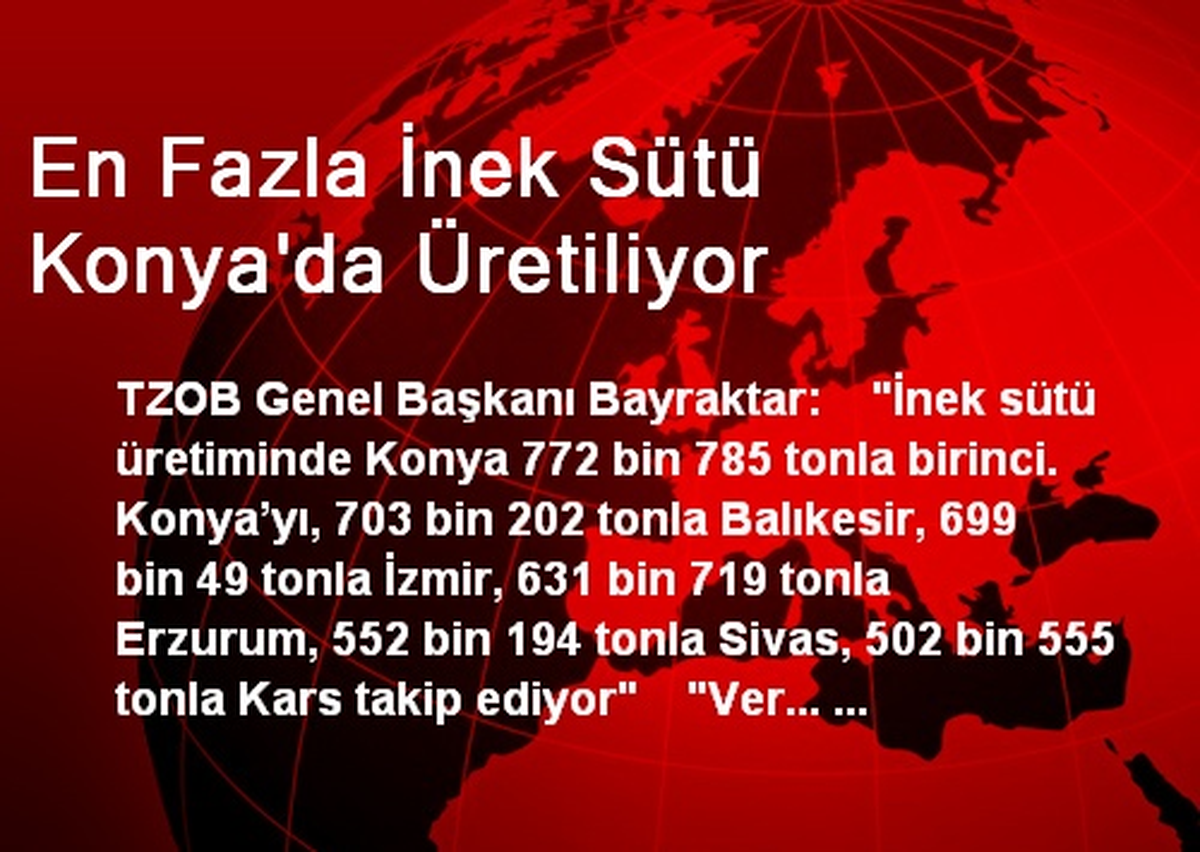 En Fazla İnek Sütü Konya\'da Üretiliyor