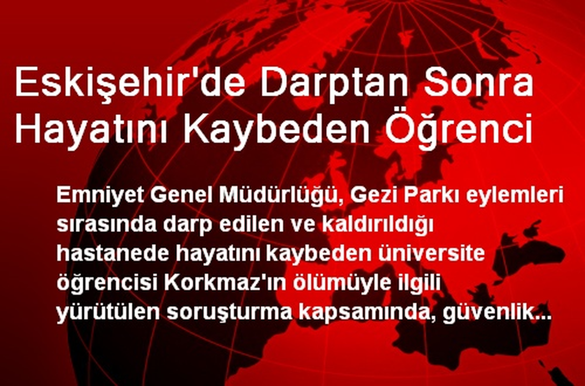 Eskişehir\'de Darptan Sonra Hayatını Kaybeden Öğrenci