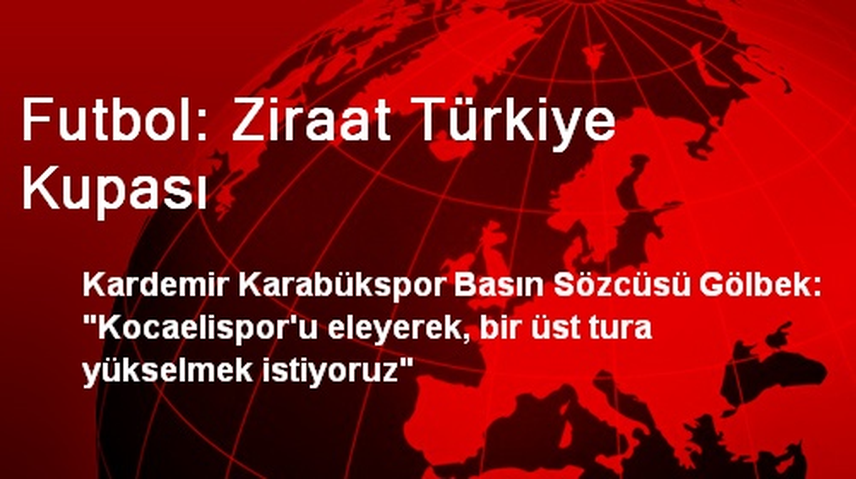 Futbol: Ziraat Türkiye Kupası