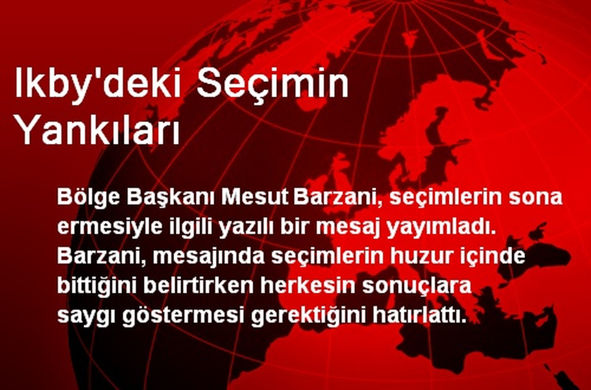 Ikby\'deki Seçimin Yankıları