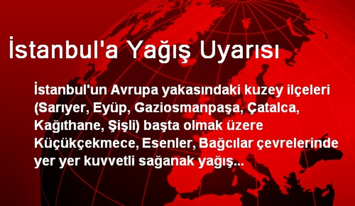 İstanbul\'a Yağış Uyarısı
