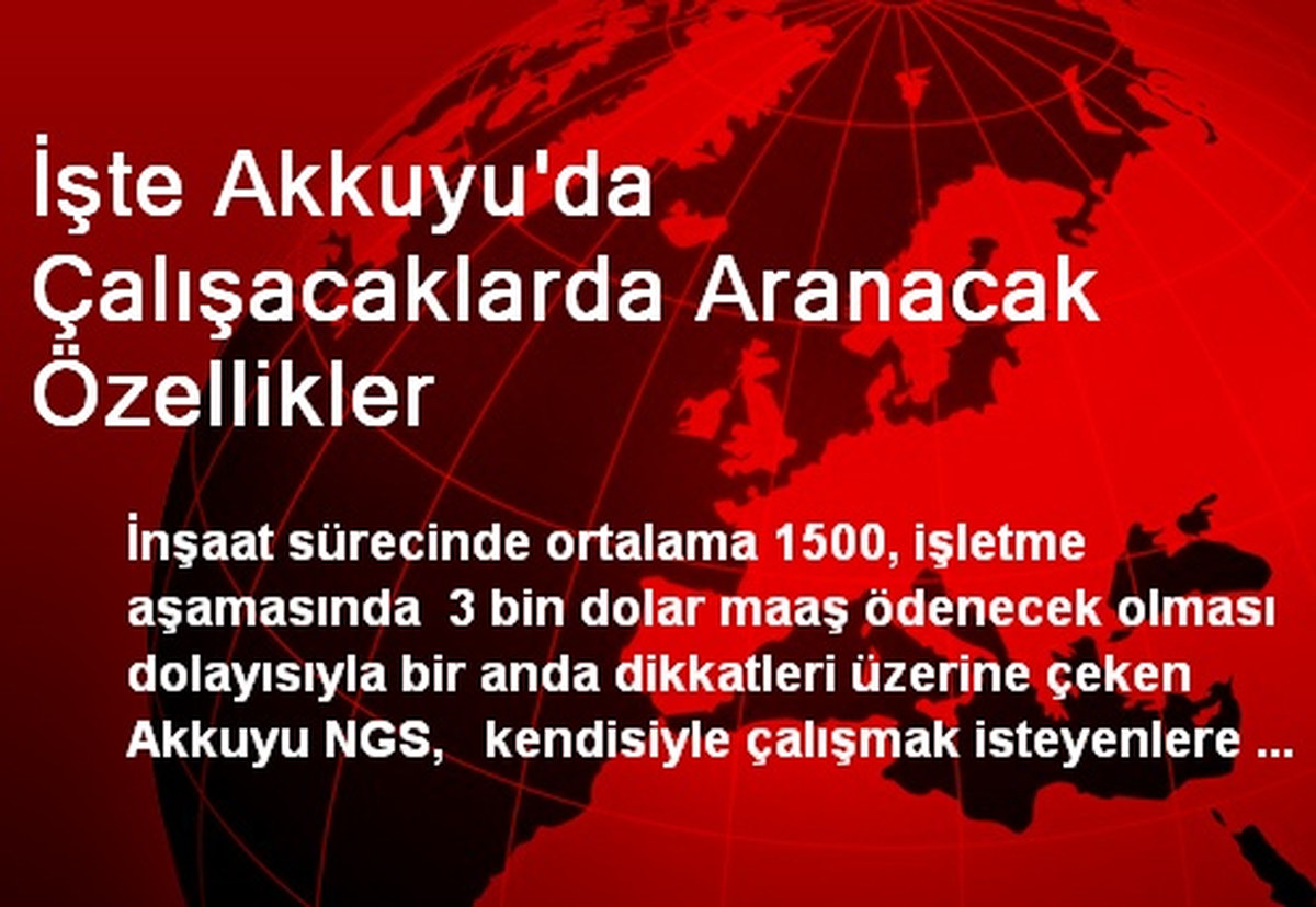 Akkuyu NGS, Yüksek Motivasyona Sahip Elemanlar Arıyor