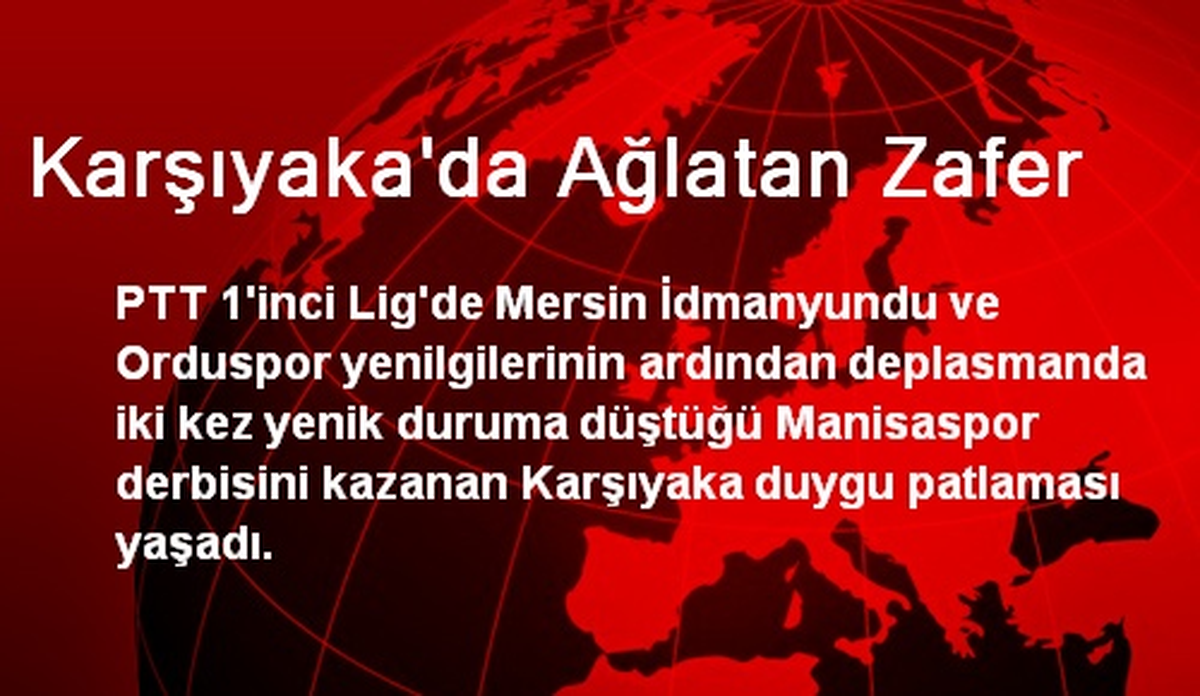 Karşıyaka\'da Ağlatan Zafer