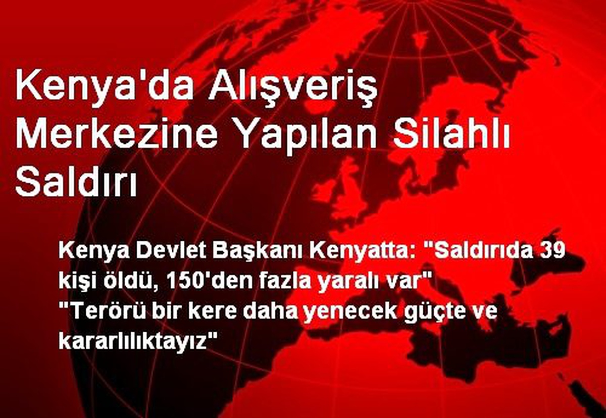 Kenya\'da Alışveriş Merkezine Yapılan Silahlı Saldırı