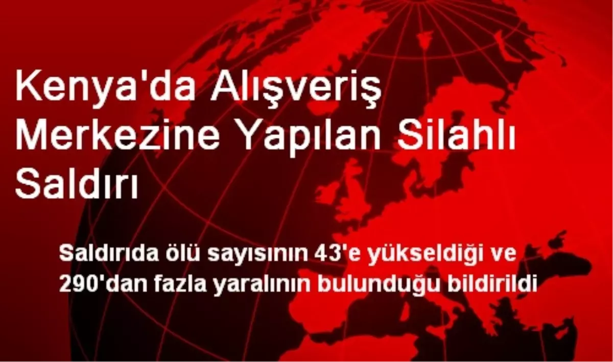 Kenya\'da Alışveriş Merkezine Silahlı Saldırı
