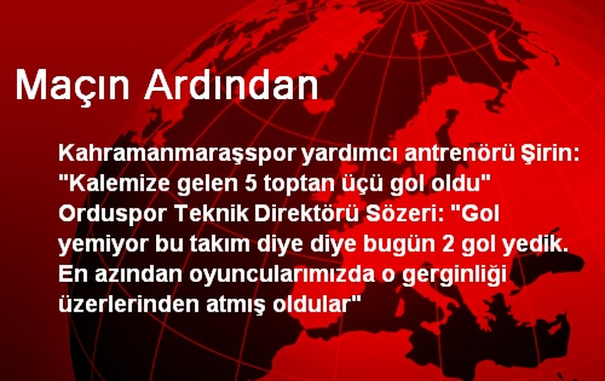 Maçın Ardından
