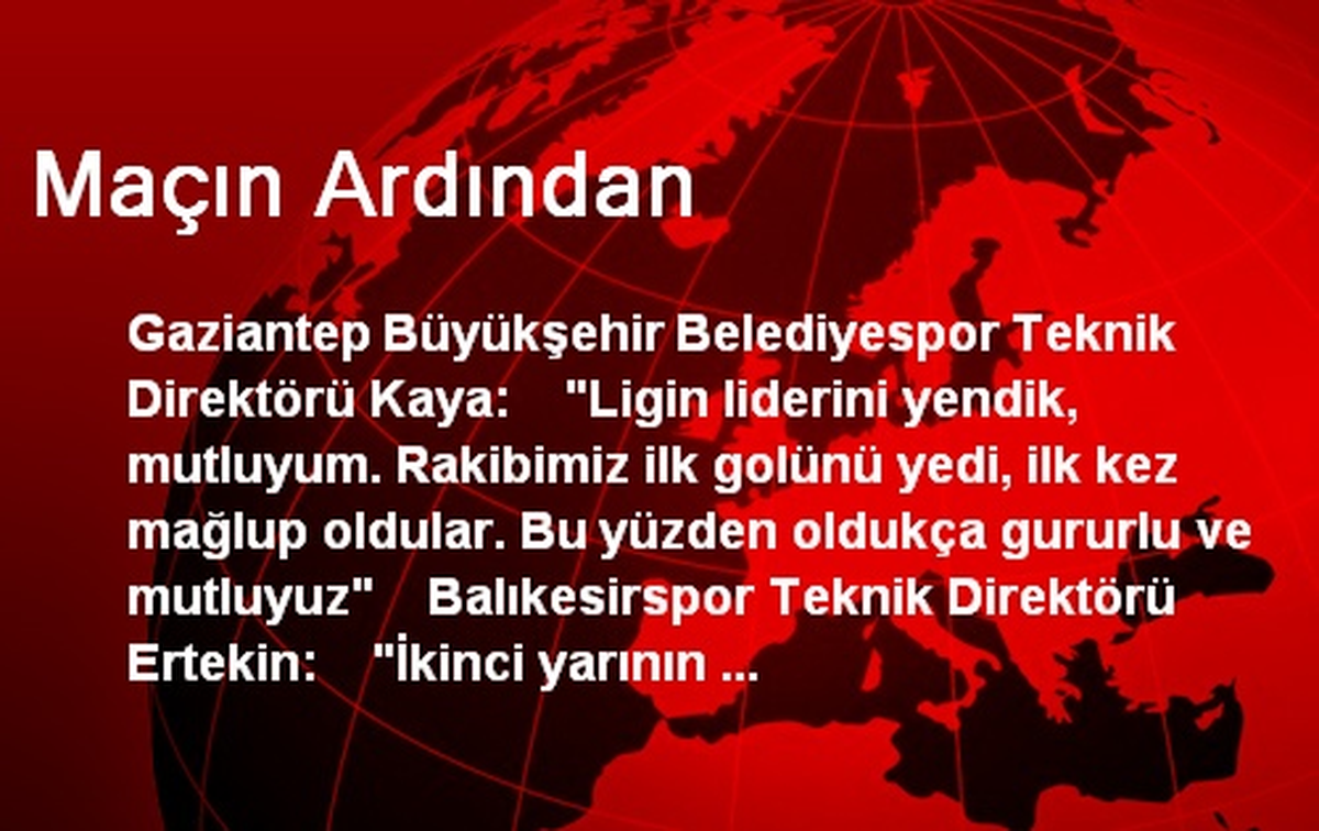 Maçın Ardından