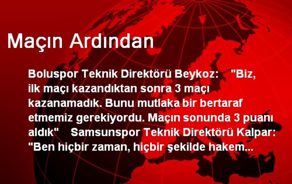 Maçın Ardından