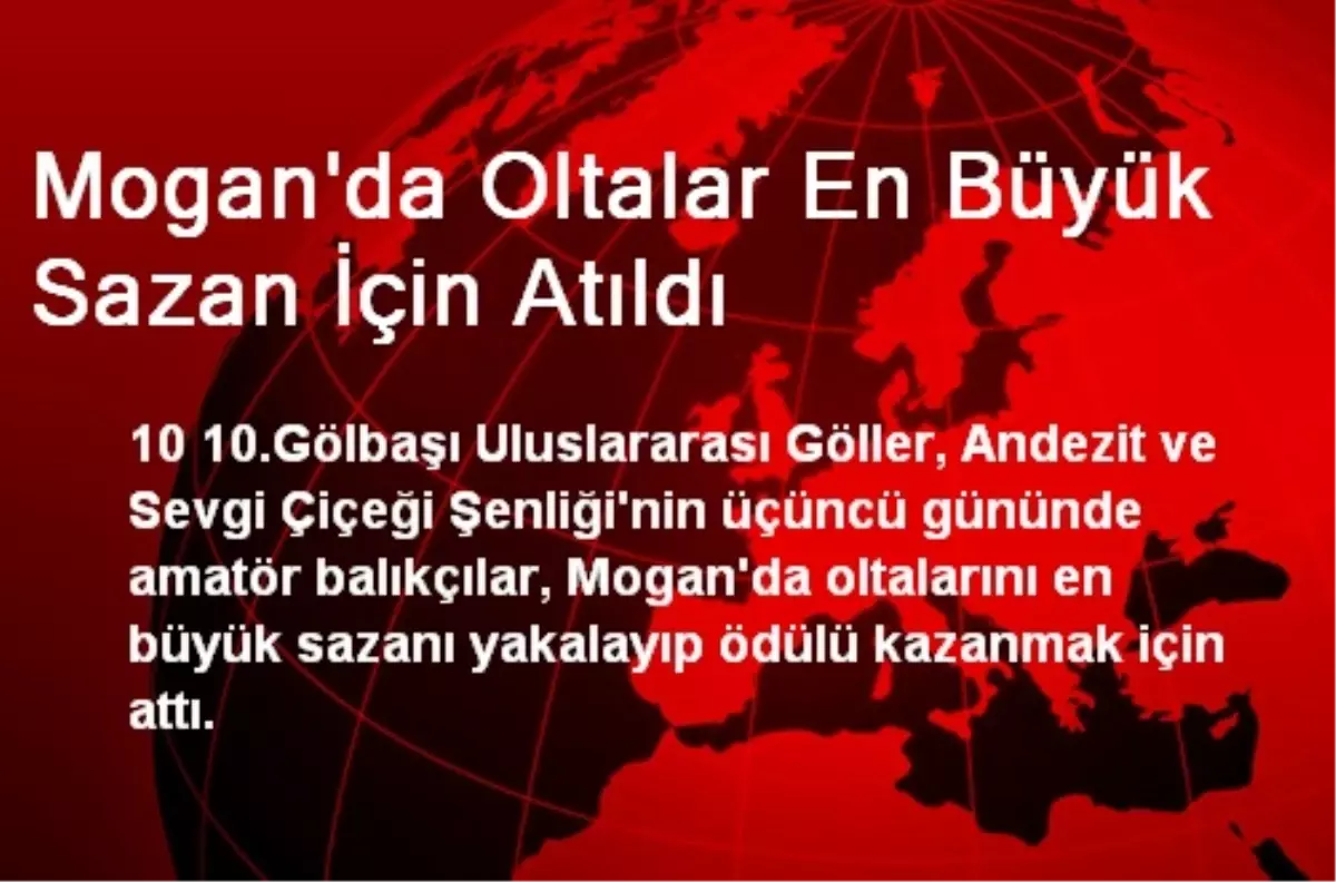 Mogan\'da Oltalar En Büyük Sazan İçin Atıldı