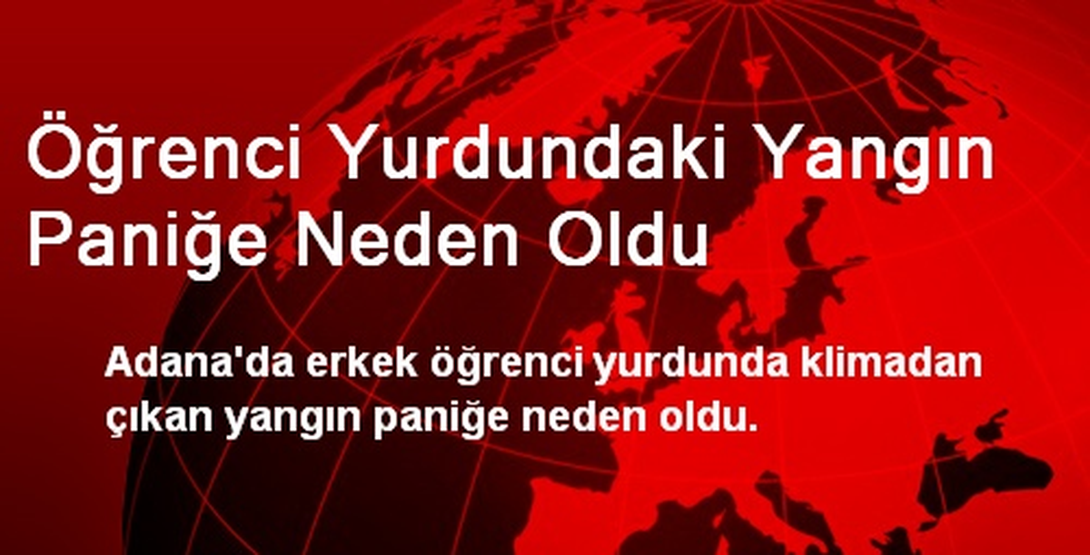 Öğrenci Yurdundaki Yangın Paniğe Neden Oldu