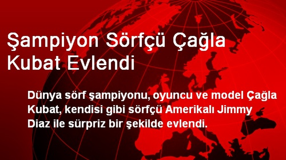 Şampiyon Sörfçü Çağla Kubat Evlendi