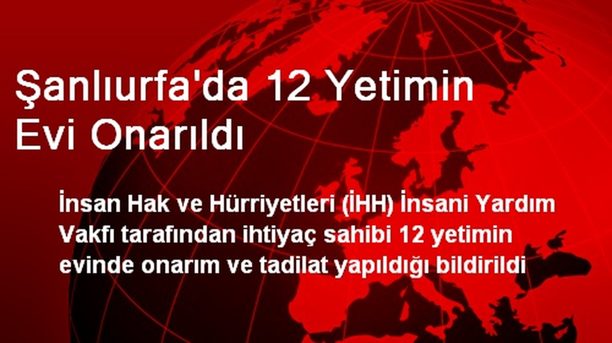 Şanlıurfa\'da 12 Yetimin Evi Onarıldı